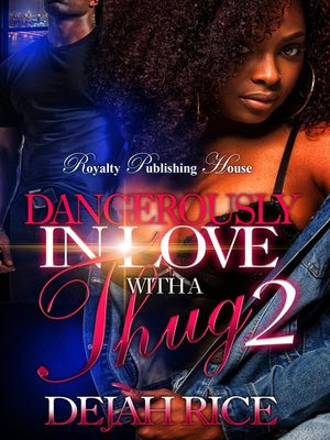 cover image of Dangerously In Love With a Thug 2